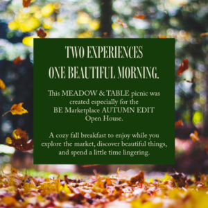 The Autumn Edit Picnic Brunch - Meadow & Table - Saturday, October 10, 10 am to Noon