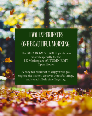 The Autumn Edit Picnic Brunch - Meadow & Table - Saturday, October 10, 10 am to Noon