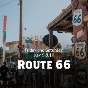 July 9 & 10, 2027 - Route 66—Classic Americana - 6 p.m.